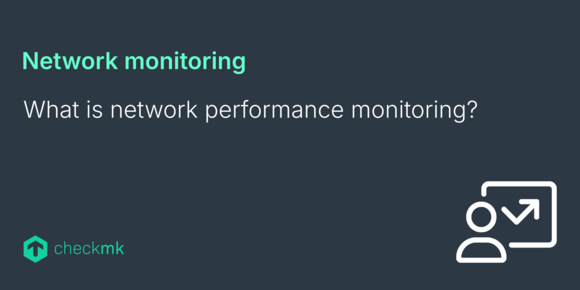 Network performance monitoring